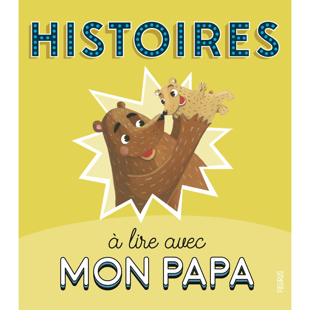 Histoires à lire avec mon papa (Jeunesse)