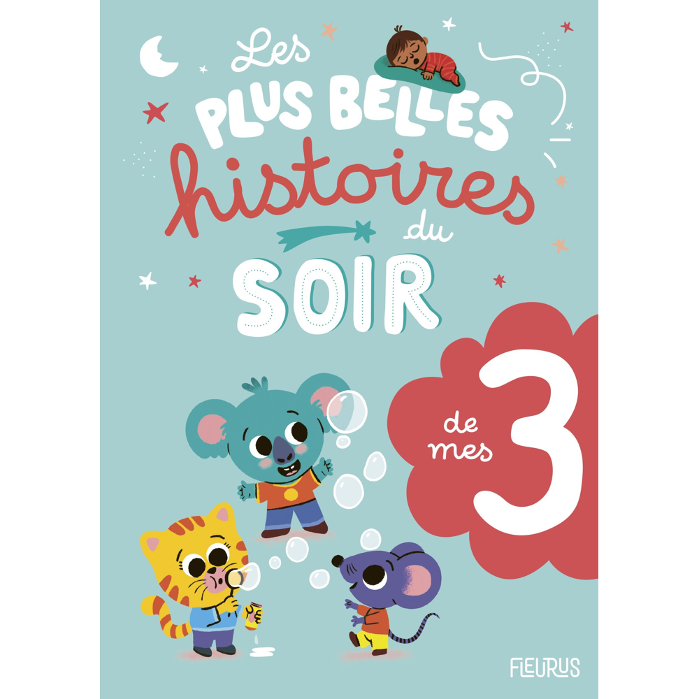 Les plus belles histoires du soir de mes 3 ans (Jeunesse)