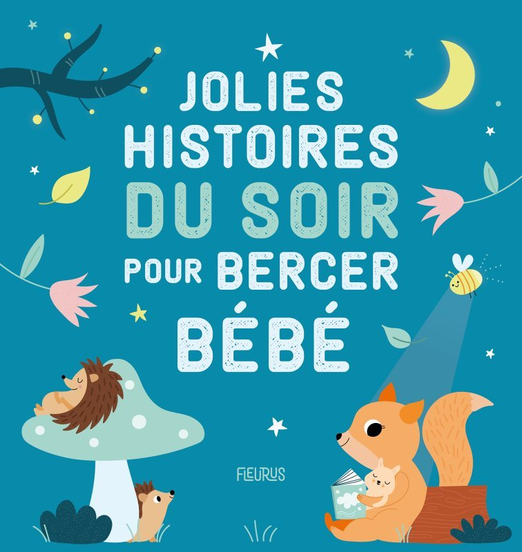 Jolies histoires du soir pour bercer bébé (Jeunesse)