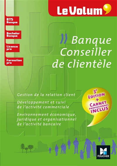 Banque - Conseiller de clientèle - Le Volum' - N°07 (Broché)