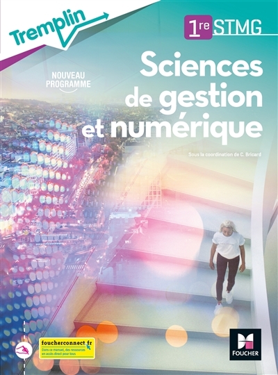 Tremplin - SCIENCES DE GESTION ET NUMERIQUE 1re STMG - Éd. 2020 - Livre élève (Broché)