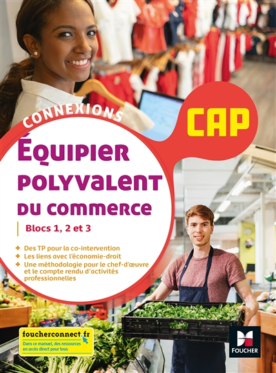 Connexions - ÉQUIPIER POLYVALENT DU COMMERCE - CAP - Éd. 2021 - Livre élève (Broché)