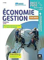 Ressources Plus - ECONOMIE-GESTION 2de 1re Tle Bac Pro indus et ASSP - Ed. 2022 - Livre de l'élève (