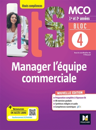 BLOC 4 Manager l'équipe commerciale - BTS MCO - 1&2 années - Ed 2022 (Broché)