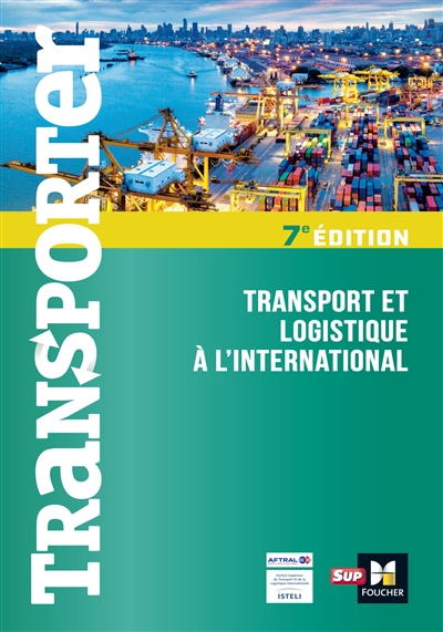 Transporter - Transport et logistique à l'international - 7ème édition (Broché)
