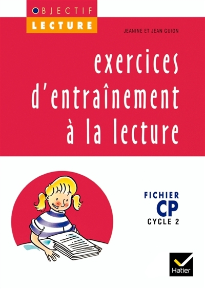 Objectif Lecture - Exercices d'entraînement à la lecture CP (Broché)