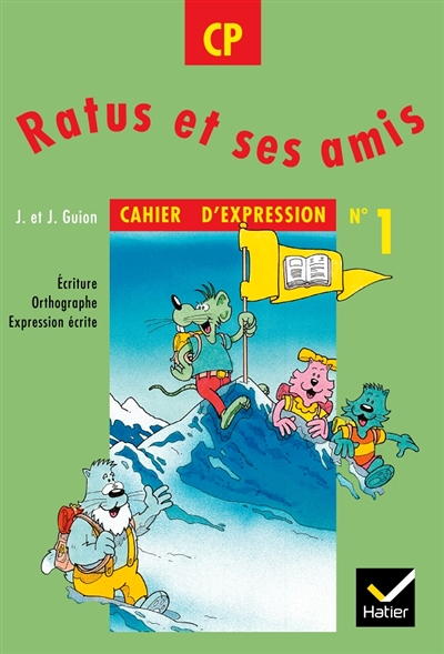 Ratus et ses amis CP, Cahier d'expression n° 1 (Broché)