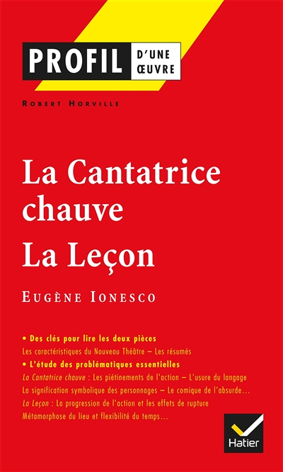 Profil - Ionesco (Eugène) : La Cantatrice chauve, La Leçon - analyse littéraire de l'oeuvre (Poche)