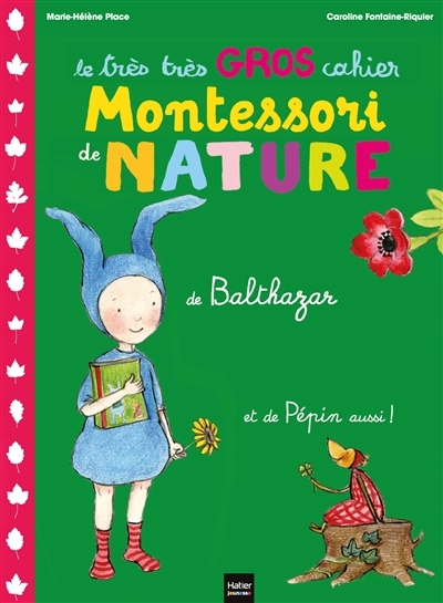 Le très très gros cahier de nature de Balthazar et de Pépin aussi ! - Pédagogie Montessori (Jeunesse