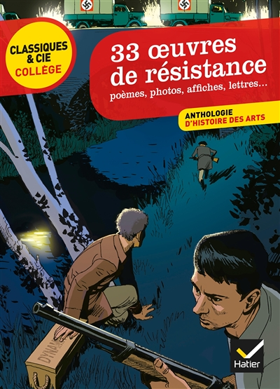 33 oeuvres de résistance - poèmes, photos, affiches, lettres ... (Poche)