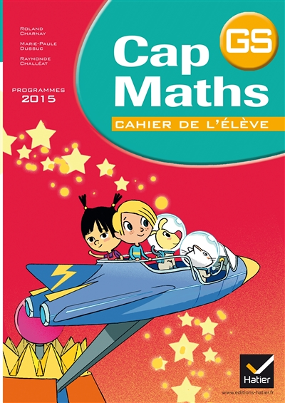 Cap Maths GS éd. 2015 - Cahier de l'élève (Broché)