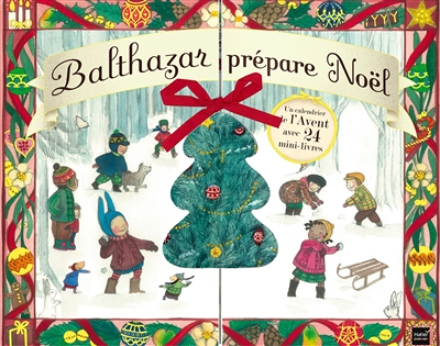 Balthazar prépare Noël - Calendrier de l'avent - Pédagogie Montessori (Jeunesse)