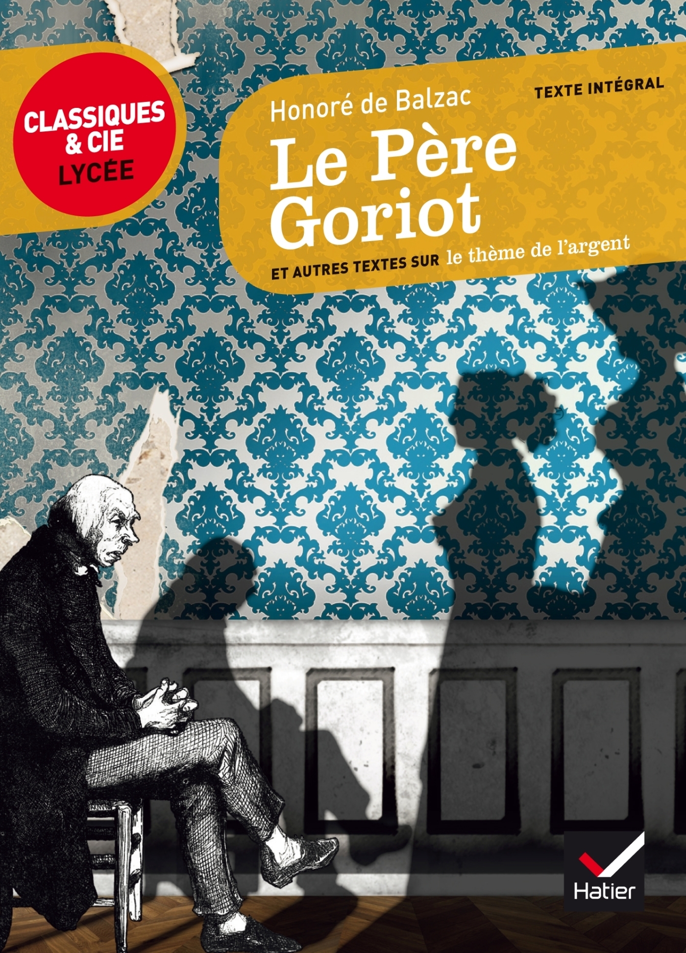 Le Père Goriot - suvi d'un parcours sur le thème de l'argent (Poche)