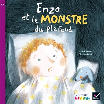 Ribambelle CP série violette éd. 2014 - Enzo et le monstre du plafond - Album 3 (Broché)