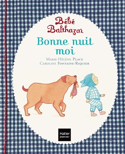 Bébé Balthazar - Bonne nuit moi - Pédagogie Montessori 0/3 ans (Jeunesse)