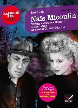 Naïs Micoulin et autres nouvelles - suivi d'un parcours « Du réalisme au naturalisme » (Poche)