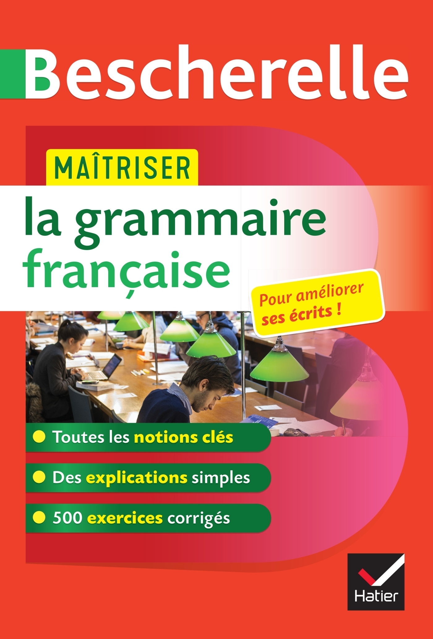 Maîtriser la grammaire française (enseignement supérieur, concours de l'enseignement) - règles et ex