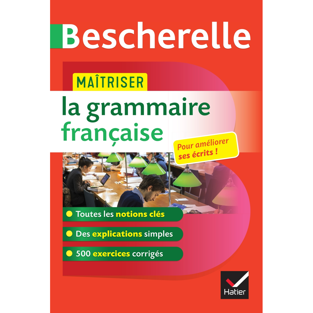 Maîtriser la grammaire française (enseignement supérieur, concours de l'enseignement) - règles et ex