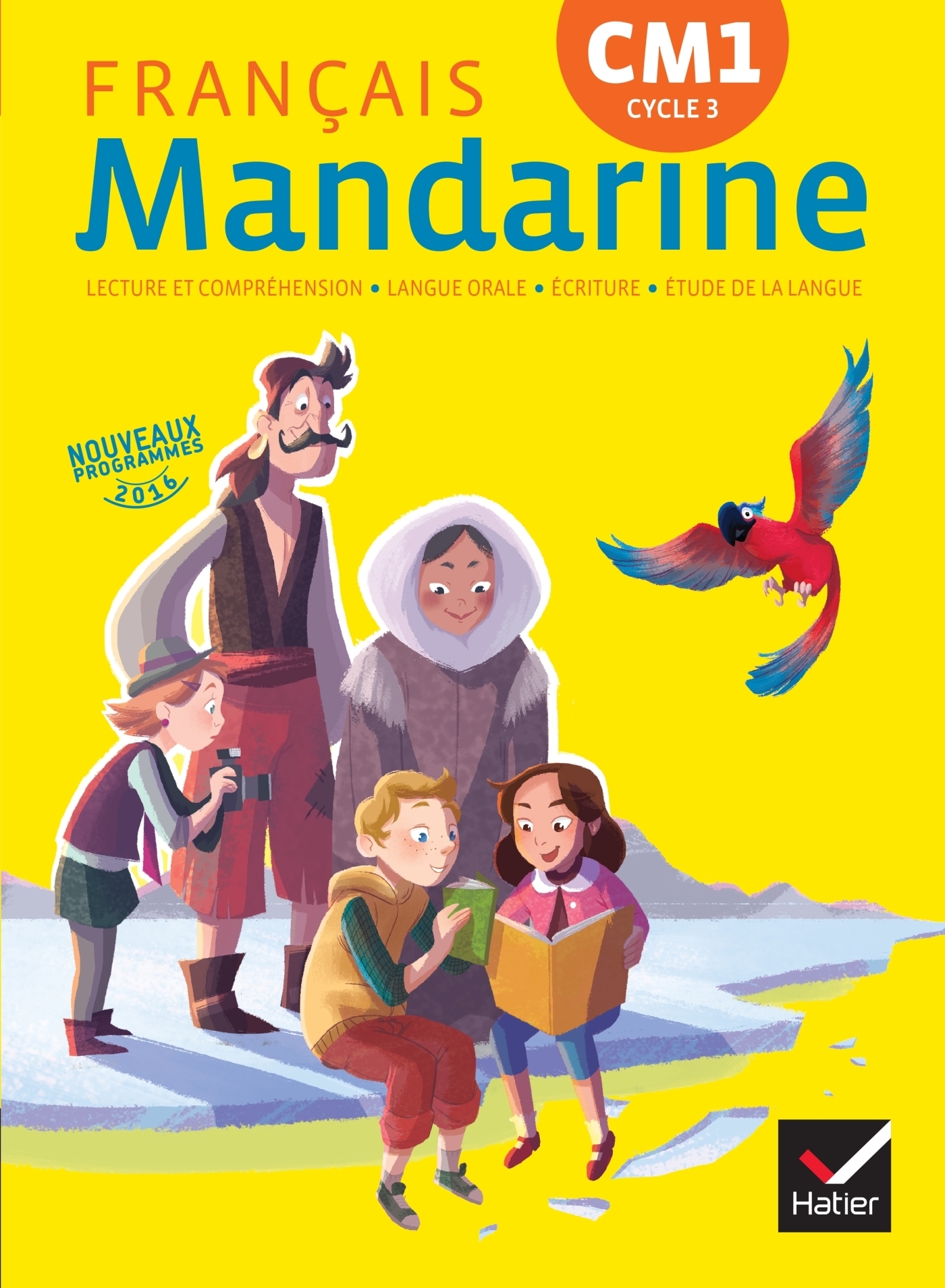 Mandarine Français CM1 éd. 2016 - Manuel de l'élève (Relié)