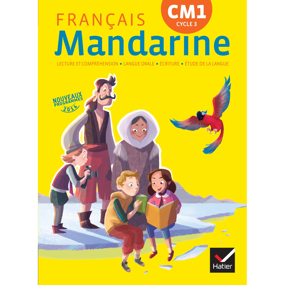 Mandarine Français CM1 éd. 2016 - Manuel de l'élève (Relié)