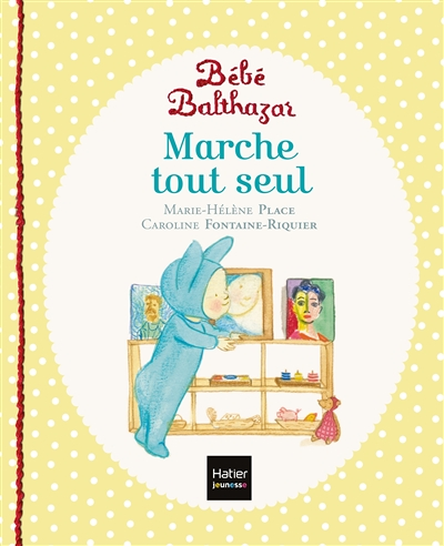 Bébé Balthazar - Marche tout seul - Pédagogie Montessori 0/3 ans (Jeunesse)