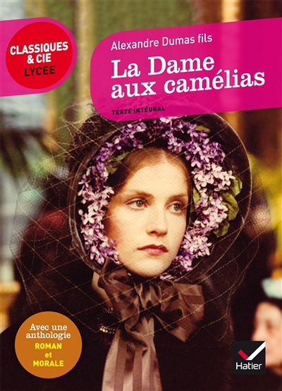 La Dame aux camélias - suivi d'un parcours « Roman et morale » (Broché)