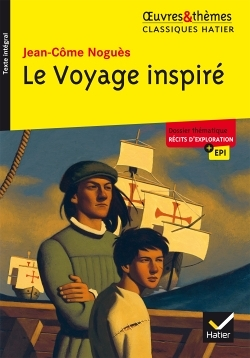 Le Voyage inspiré - suivi d'un groupement thématique « Récits d'exploration » (Broché)