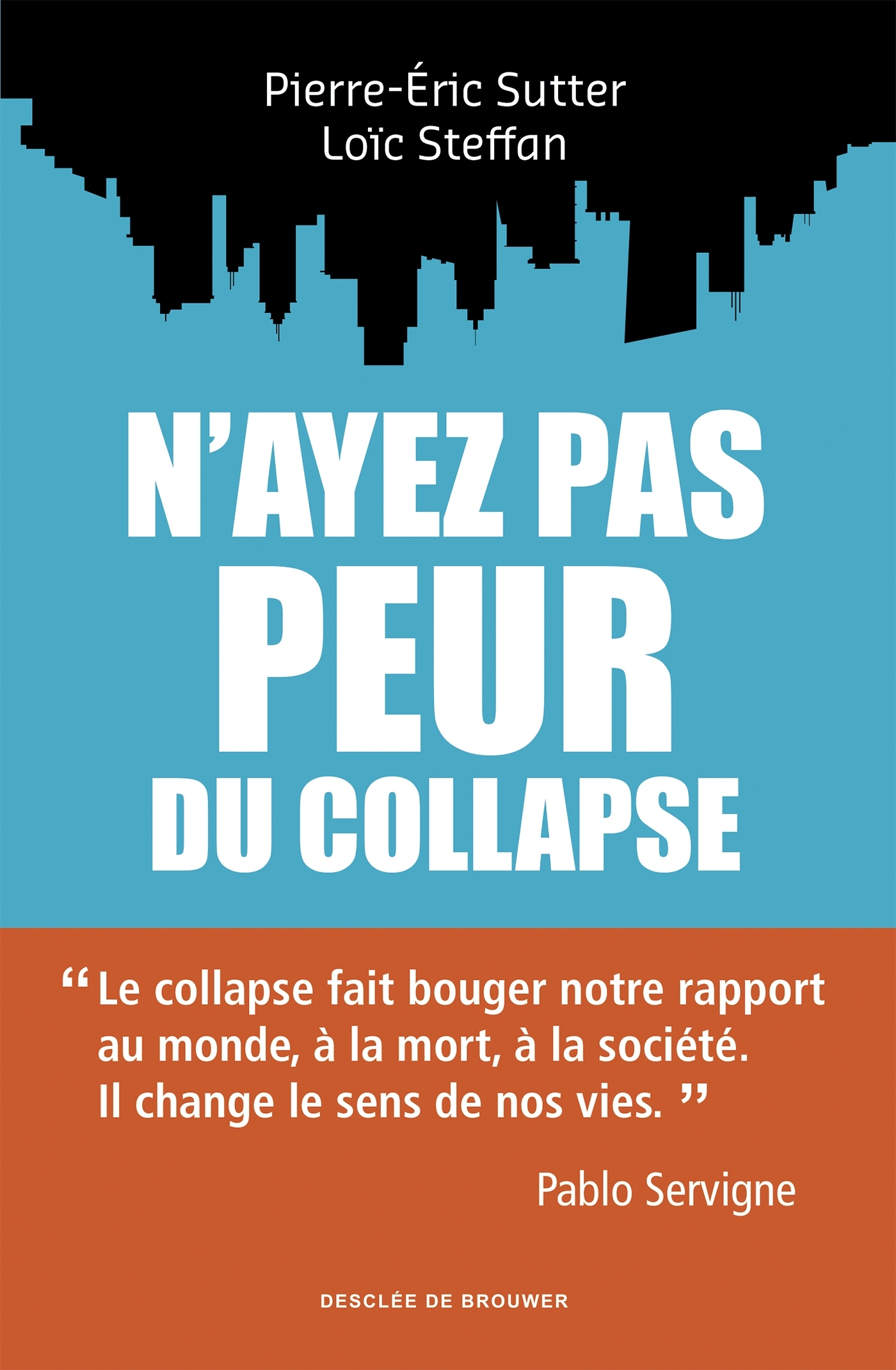 N'ayez pas peur du collapse ! (Broché)