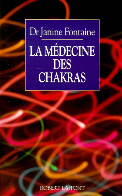 La Médecine des chakras (Broché)