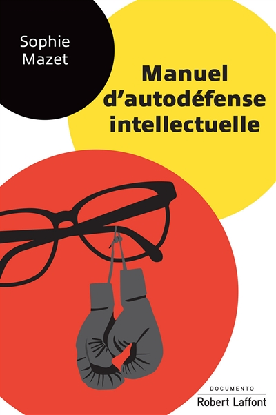 Manuel d'autodéfense intellectuelle (Poche)