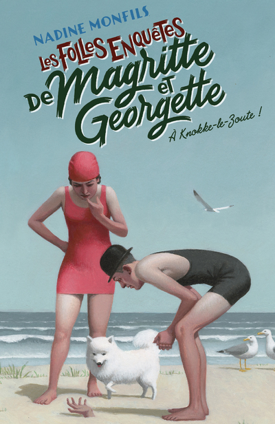 Les Folles enquêtes de Magritte et Georgette - A Knokke-le-Zoute ! (Grand format)