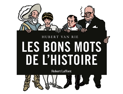 Les Bons mots de l'Histoire (Grand format)