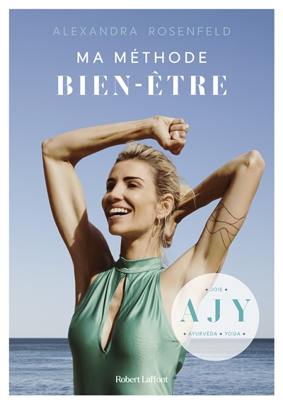 Ma Méthode bien-être - Ayurvéda, Joie, Yoga (Broché)