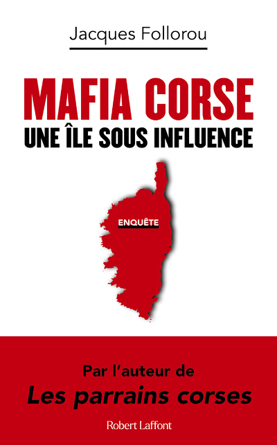 Mafia corse - Une île sous influence (Broché)