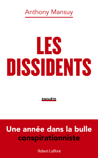 Les Dissidents - Une année dans la bulle conspirationniste (Broché)