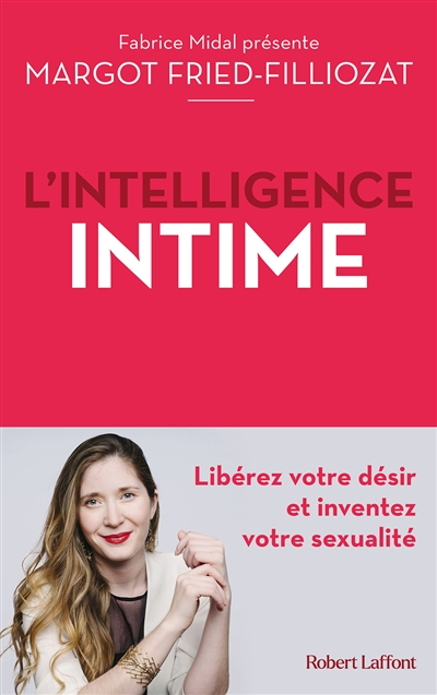 L'Intelligence intime - Libérez votre désir et inventez votre sexualité (Broché)