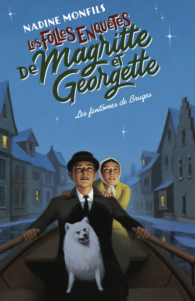 Les Folles enquêtes de Magritte et Georgette - Les Fantômes de Bruges (Grand format)
