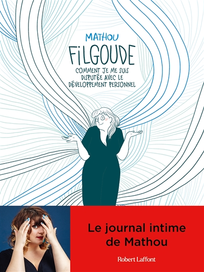 Filgoude - Comment je me suis disputée avec le développement personnel (BD)