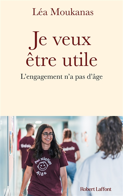Je veux être utile - L'engagement n'a pas d'âge (Broché)