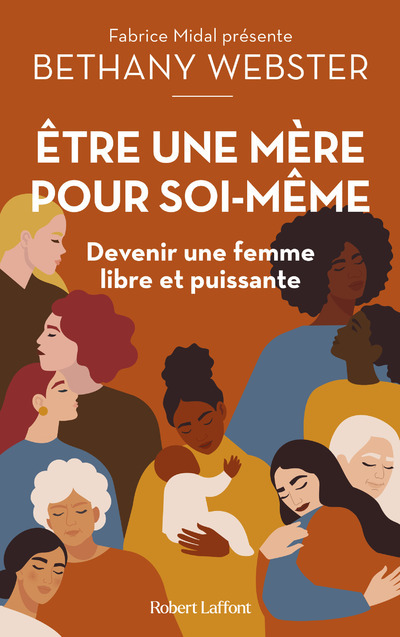 Etre une mère pour soi-même - Devenir une femme libre et puissante (Broché)