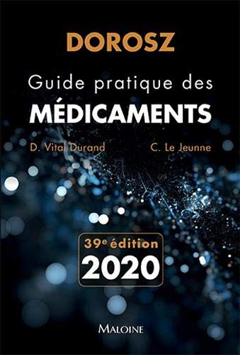 Dorosz guide pratique des médicaments 2020, 39e éd (Broché)