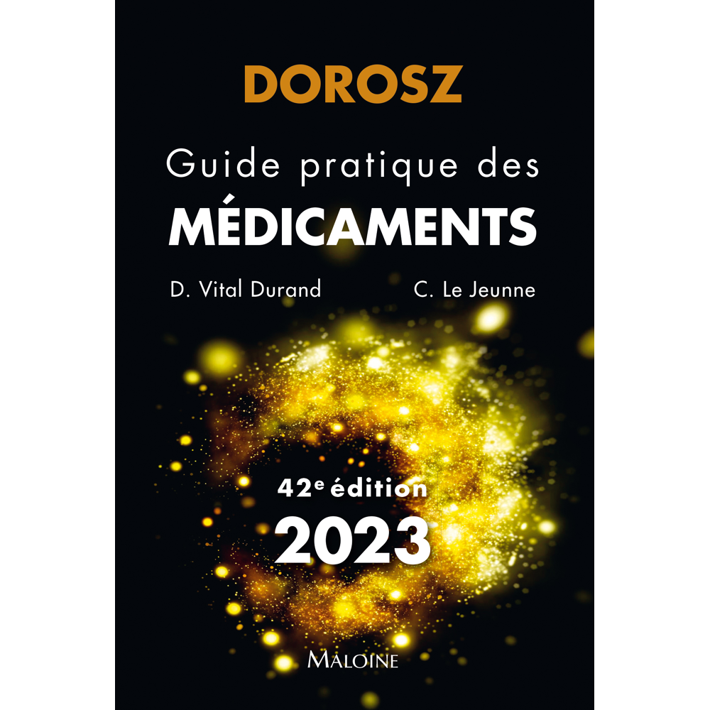 Dorosz guide pratique des medicaments 2023, 42e ed (Poche)