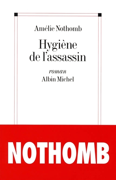 Hygiène de l'assassin (Grand format)