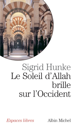 Le soleil d'Allah brille sur l'Occident - Notre héritage arabe (Broché)