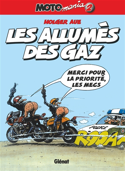 Motomania - Tome 02 - Les allumés des gaz (BD)