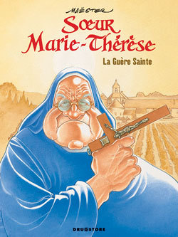Soeur Marie-Thérèse - Tome 06 - La Guère Sainte (BD)
