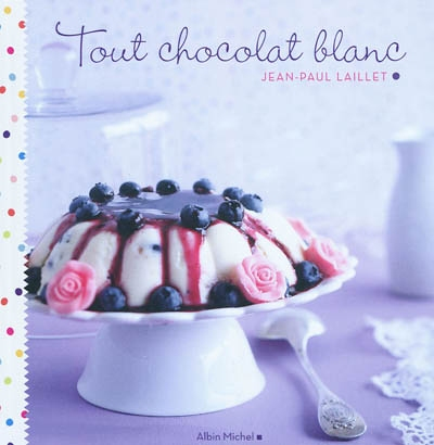 Tout chocolat blanc (Broché)