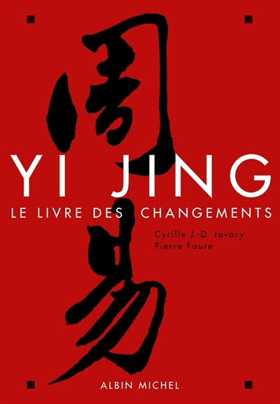 Yi Jing - Le livre des changements (Broché)