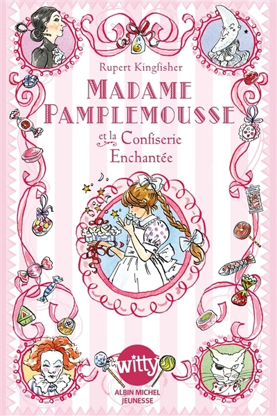 Madame Pamplemousse et la confiserie enchantée - tome 3 (Jeunesse)