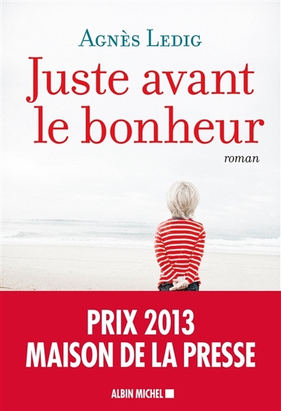 Juste avant le bonheur (Grand format)